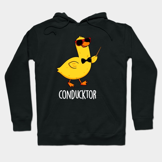 Con-duck-tor Cute Duck Pun Hoodie by punnybone